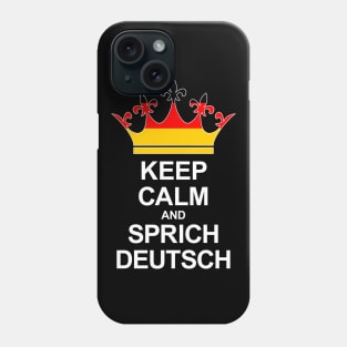 Keep Calm And Sprich Deutsch (Deutschland) Phone Case