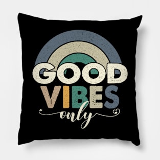 Good Vibes Only Rainbow 70s for Chilled People Pillow