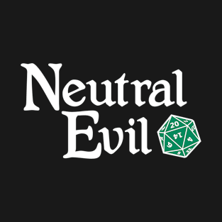 Neutral Evil T-Shirt