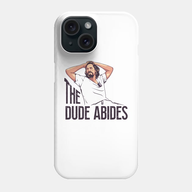 The Dude Abides, The Big Lebowski Phone Case by MIKOLTN