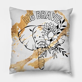 Big brave Pillow