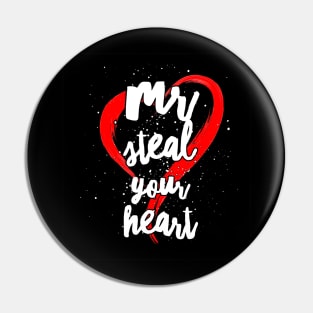 Mr steal your heart Pin