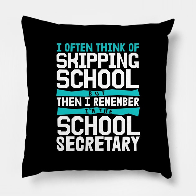 School Secretary Gift Pillow by TheBestHumorApparel
