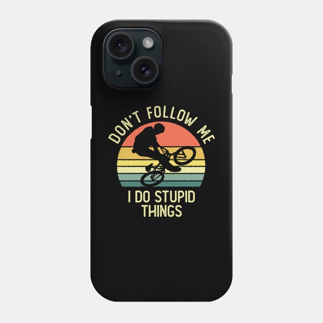 Don't Follow Me I Do Stupid Things BMX Freestyle Vintage Sunset Phone Case by DetourShirts