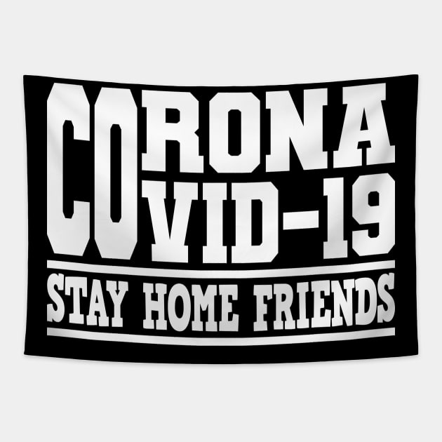 Fight Corona Covid-19 World Tour Virus Quarantine Stay together Tapestry by Kuehni