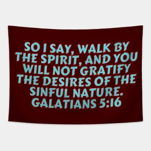 Bible Verse Galatians 5:16 Tapestry