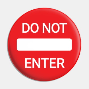 Do Not Enter! Exit Only Pin