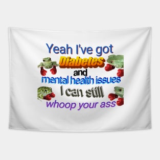 I've Got Diabetes and Mental Health Issues Tapestry