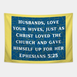 Bible Verse Ephesians 5:25 Tapestry