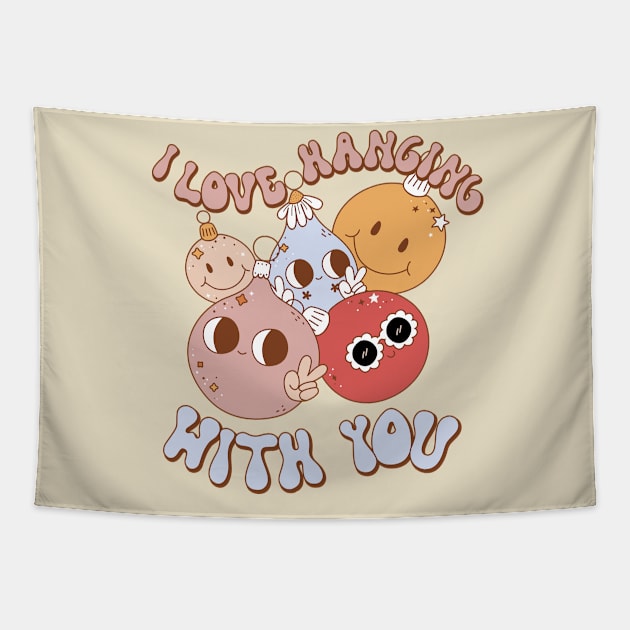 Ornaments I Love Hanging With You Tapestry by Nova Studio Designs