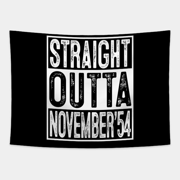 Straight Outta November 1954 65th Birthday Gift 65 Year Old Tapestry by rhondamoller87