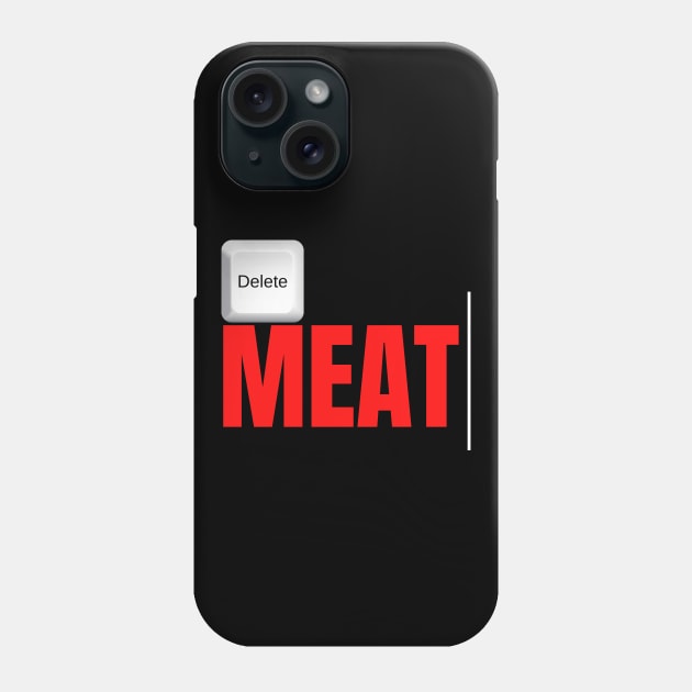 Fun Vegan Delete Meat Keyboard Phone Case by VEN Apparel