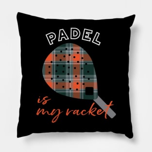 Padel is My Racket Pillow