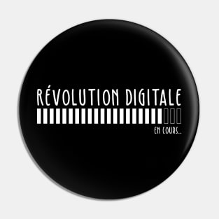 Révolution Digitale en cours Pin