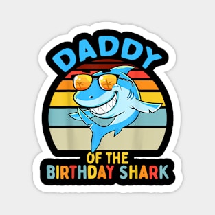 Daddy Of The Shark Birthday Dad Matching Family Magnet