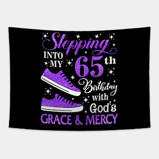 Stepping Into My 65th Birthday With God's Grace & Mercy Bday Tapestry