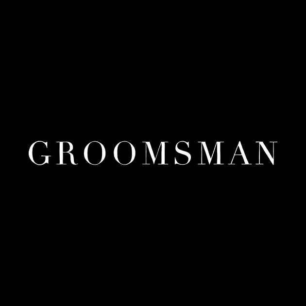 Groomsman T-Shirt by Shelby_Rae_Designs