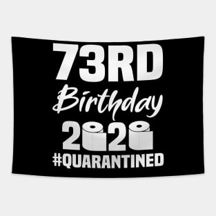 73rd Birthday 2020 Quarantined Tapestry