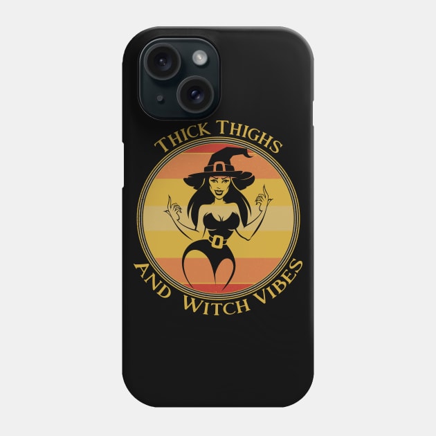 Thick Thighs And Witch Vibes Phone Case by guitar75