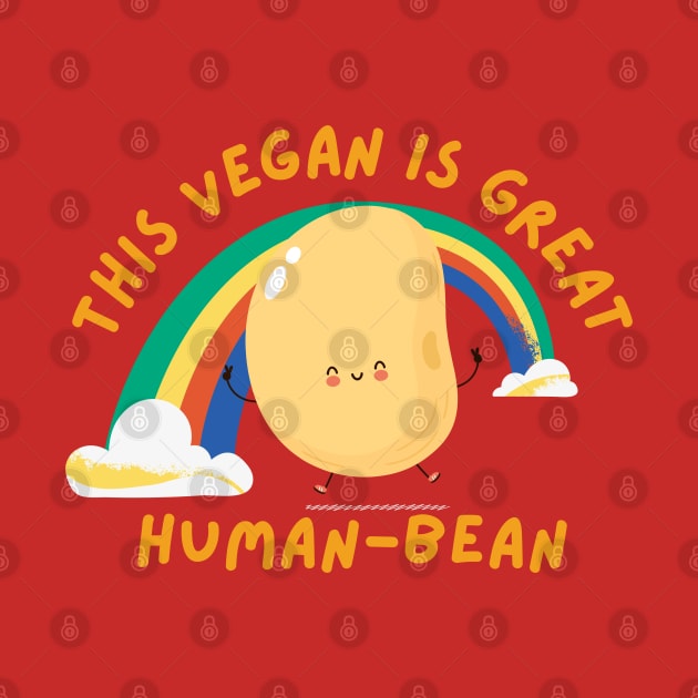 Great human bean cute vegan pun by veganspace