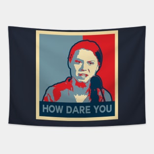 How Dare You - Campaign Poster Tapestry