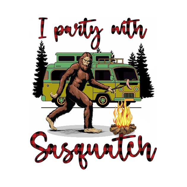 I Party With Sasquatch Bigfoot Funny by Name&God