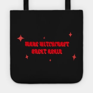 Make WITCHCRAFT Great Again rd Tote