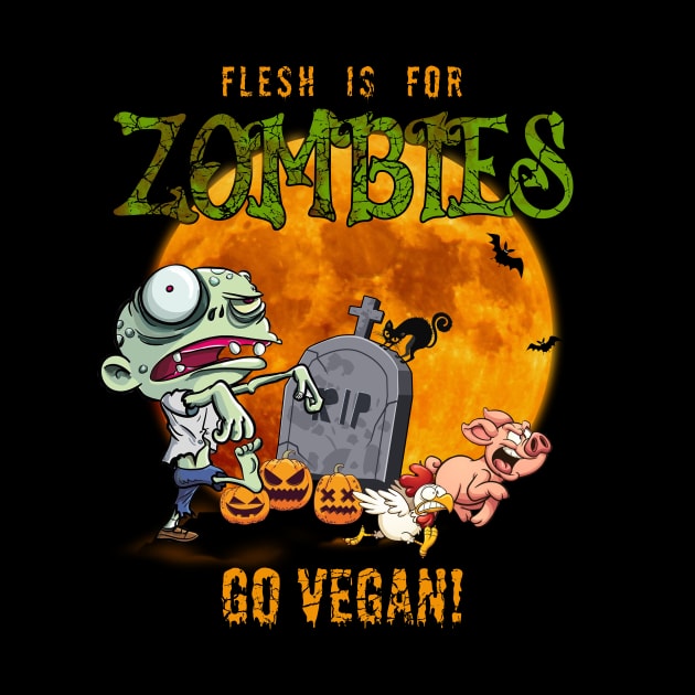 Flesh Is For Zombies Go Vegan Halloween by binnacleenta