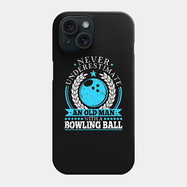 Never Underestimate An Old Man Bowling Ball Phone Case by Humbas Fun Shirts