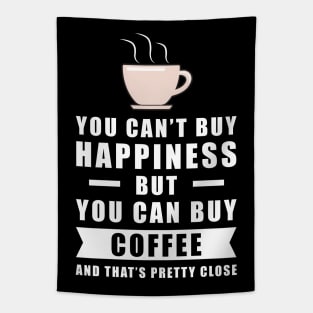 You can't buy happiness but you can buy Coffee Tapestry