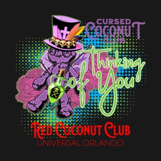 Cursed Coconut Club at the Red Coconut Club in Orlando Florida T-Shirt