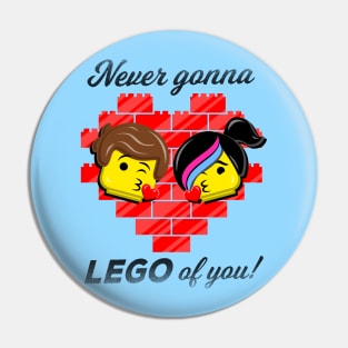 Never Gonna LEGO of You! Pin