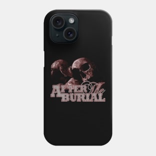 After The Burial Phone Case