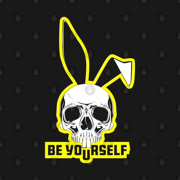 Be yourself bunny ears skull. by Ekenepeken