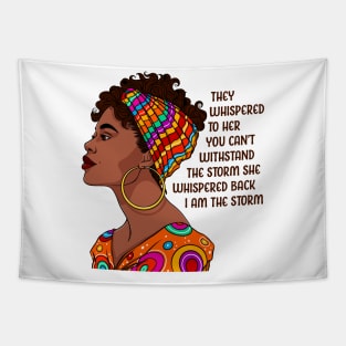 I am the storm. Black Women. Black Girl Tapestry