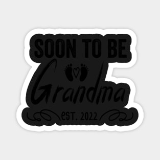 Soon To Be Grandma Est 2022 Funny Pregnancy Magnet