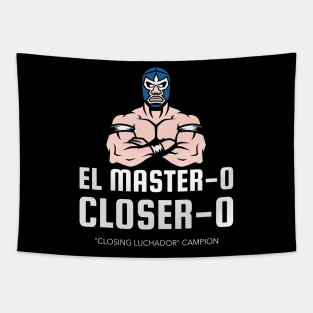 El Master - o Closer - o! Sales Luchador Tapestry