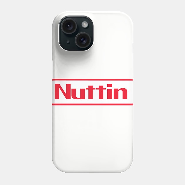 Nuttin Entertainment System Phone Case by JoeyHoey