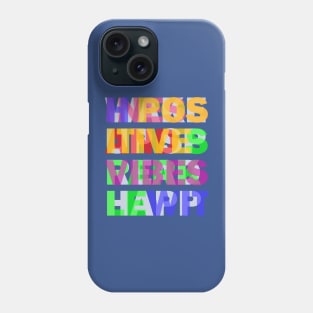 WAKE UP SPREAD HAPPINESS AND SPARKLE WITH POSITIVE VIBES Phone Case