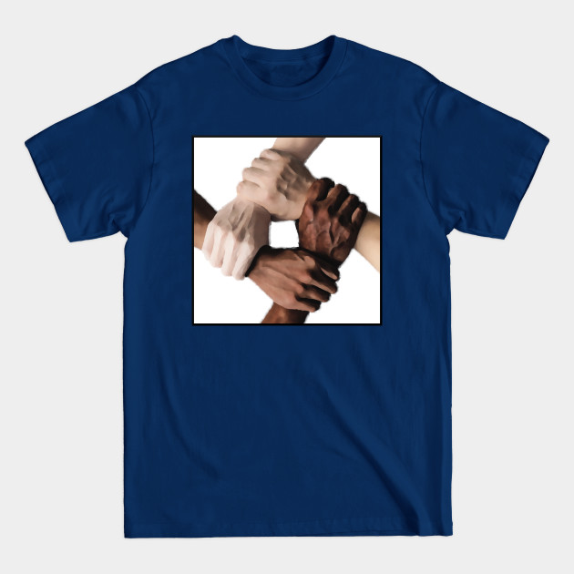 Disover Interracial Hands - Equality - T-Shirt