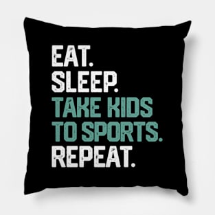 Eat Sleep Take To Sports Repeat Mom Mother'S Day Pillow