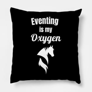 Eventing is My Oxygen Pillow