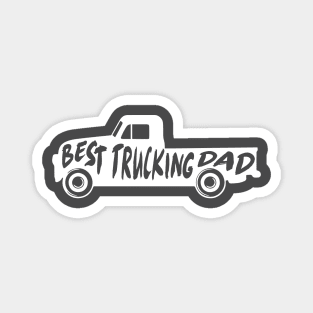 Best Trucking Dad Truck Gift For Fathers Magnet