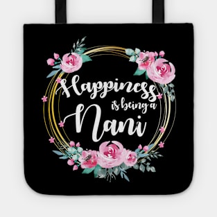 Happiness Is Being A Nana Floral Tote