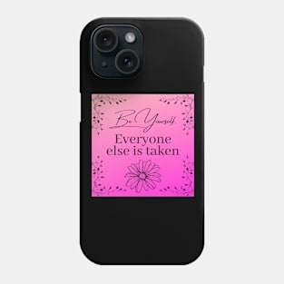 BE YOURSELF Phone Case