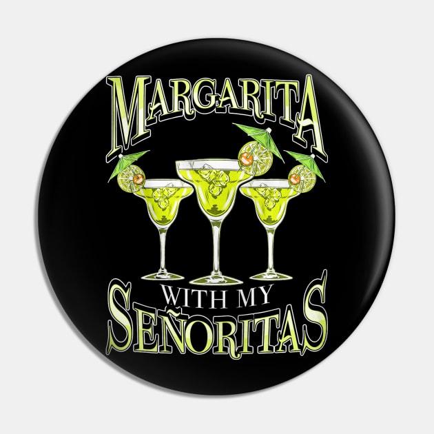 Margarita With My Senoritas Pin by toiletpaper_shortage