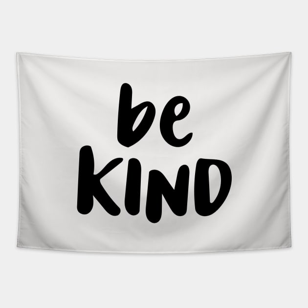 Be Kind Tapestry by MotivatedType