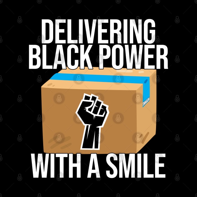 Delivering Black Power With A Smile by Swagazon