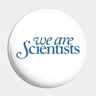 We Are Scientists Band Pin