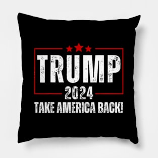 Donald Trump 2024 Take America Back Election - The Return Pillow